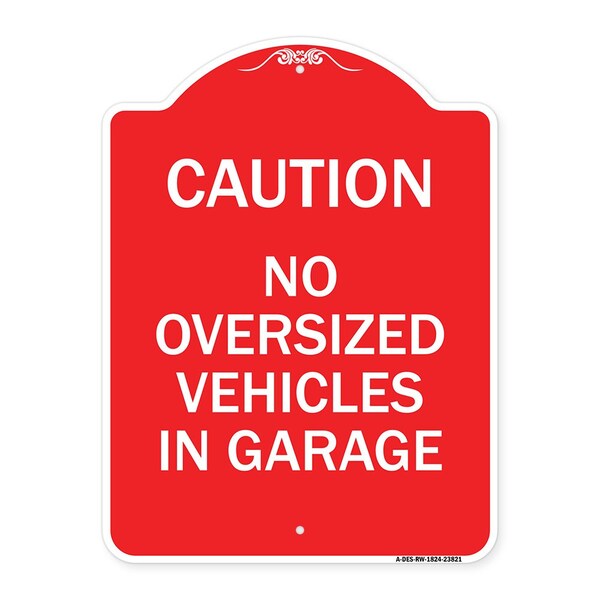 Signmission No Oversized Vehicles in Garage, Red & White Aluminum Architectural Sign, 18" x 24", RW-1824-23821 A-DES-RW-1824-23821 - main